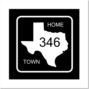 Texas Home Town Area Code 346 Posters and Art